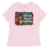 Bubblegum Pink just a girl who loves christmas Ladies Tee - RanaPortraitStore