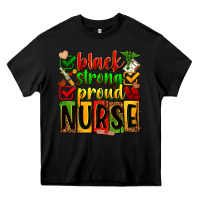 Black Black strong proud Nurse juneteeenth Heavy Core Tee - Zillion Design Studio