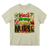 Mossy Black strong proud Nurse juneteeenth Heavy Core Tee - Zillion Design Studio