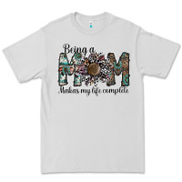 Dove Grey being a mom makas my life complete Premium Tee - SublimationCraftShop