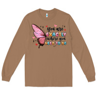 Toasted Coconut you sre exactly where you need to be Long Sleeve Tee - MaliasSmallBusiness