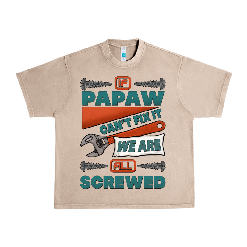 If Papaw Can't Fix It We Are All Screwed Urban Heavy Tee by Jasminsmagicworld | Teevron