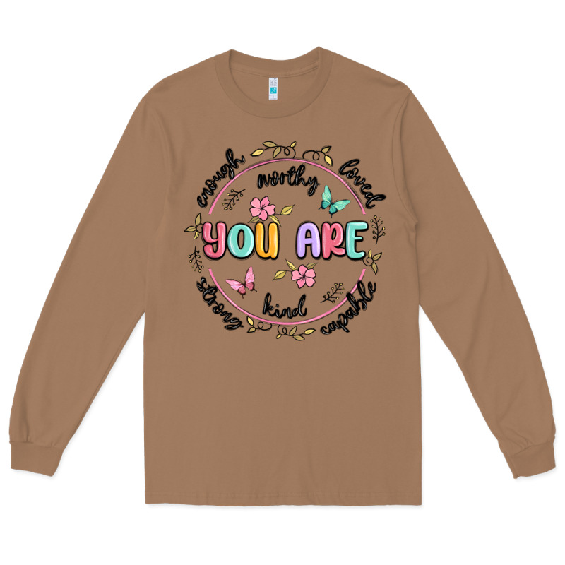 You Are Enough Long Sleeve Tee by MaliasSmallBusiness | Teevron