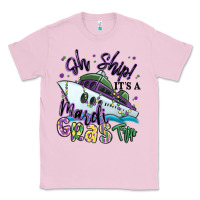 Bubblegum Pink oh ship it's a mardi gras trip Classic Tee - MaliasSmallBusiness
