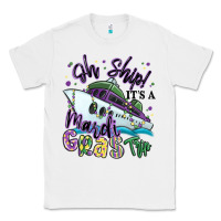 White oh ship it's a mardi gras trip Classic Tee - MaliasSmallBusiness