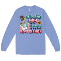 Judging Men By The Standards Of My Book Boyfriends Long Sleeve Tee | Teevron