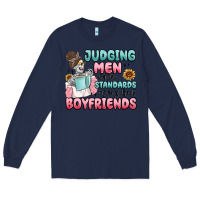 Navy judging men by the standards of my book boyfriends Long Sleeve Tee - MaliasSmallBusiness