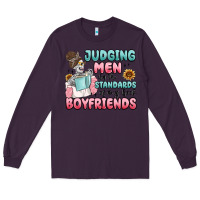 Plum judging men by the standards of my book boyfriends Long Sleeve Tee - MaliasSmallBusiness