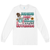 White judging men by the standards of my book boyfriends Long Sleeve Tee - MaliasSmallBusiness