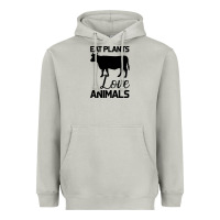 Eat Plants Love Animals Heavyweight Hoodie | Teevron
