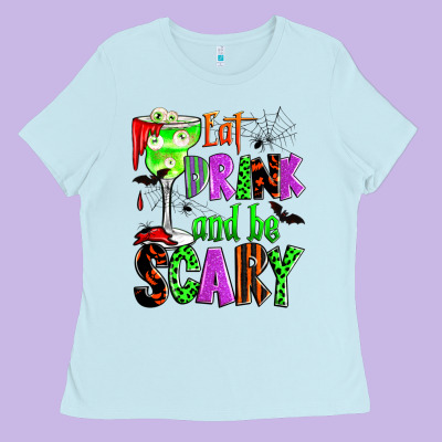 Eat Drink And Be Scary Ladies Tee Designed By Zillion Design Studio