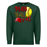 Sports Green Play ball y'all Softball Premium Sweatshirt - NancyCooperArtShop