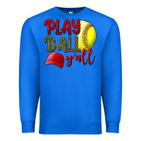True Royal Play ball y'all Softball Premium Sweatshirt - NancyCooperArtShop