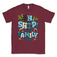 Burgundy oh ship its a family trip Classic Tee - MaliasSmallBusiness