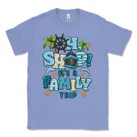 Colony Blue oh ship its a family trip Classic Tee - MaliasSmallBusiness