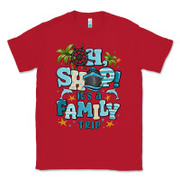 Red oh ship its a family trip Classic Tee - MaliasSmallBusiness