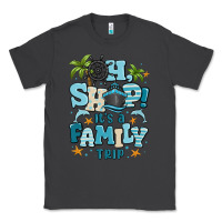 Smoke oh ship its a family trip Classic Tee - MaliasSmallBusiness