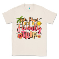 Natural oh ship its a family trip summer vacation Classic Tee - MaliasSmallBusiness
