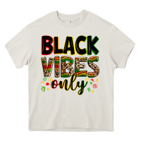 Cream Black vibes only juneteenth Heavy Core Tee - Zillion Design Studio