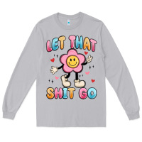 Moon Dust let that shit go Long Sleeve Tee - MaliasSmallBusiness