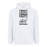White This Is My Human Costume Im Really A Brachiosaurus Heavyweight Hoodie - Bettercallsaul