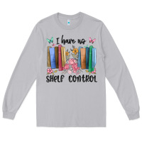 Moon Dust i have no shelf control Long Sleeve Tee - MaliasSmallBusiness