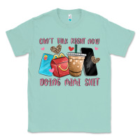 Seafoam can't talk right now doing mimi shit Classic Tee - MaliasSmallBusiness