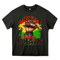 Asphalt Breaking every chain juneteenth Heavy Core Tee - Zillion Design Studio