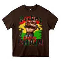 Chocolate Brown Breaking every chain juneteenth Heavy Core Tee - Zillion Design Studio