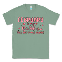 Sage february is my birthday yes the whole month malia Classic Tee - MaliasSmallBusiness
