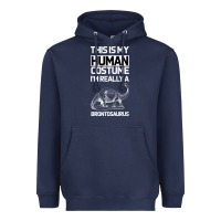 Navy This Is My Human Costume Im Really A Brachiosaurus Heavyweight Hoodie - Bettercallsaul