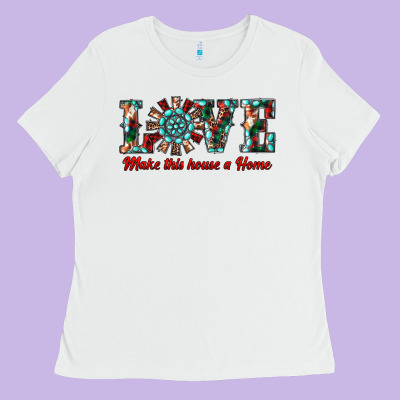 Love Make This House A Home Ladies Tee Designed By Ranaportraitstore