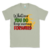 Matcha whatever you do keep moving forward martin luther Classic Tee - MaliasSmallBusiness