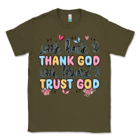 Army Green look back and thank god look forward and trust god Classic Tee - MaliasSmallBusiness