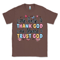 Chestnut look back and thank god look forward and trust god Classic Tee - MaliasSmallBusiness