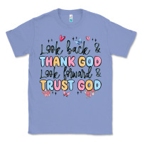 Colony Blue look back and thank god look forward and trust god Classic Tee - MaliasSmallBusiness