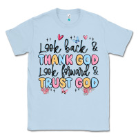 Dusty Blue look back and thank god look forward and trust god Classic Tee - MaliasSmallBusiness
