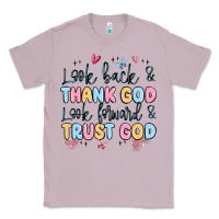 Lilac look back and thank god look forward and trust god Classic Tee - MaliasSmallBusiness