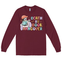 Burgundy death by book hangover Long Sleeve Tee - MaliasSmallBusiness