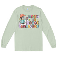 Matcha death by book hangover Long Sleeve Tee - MaliasSmallBusiness