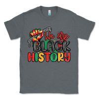Charcoal Heather we are black history Classic Tee - MaliasSmallBusiness