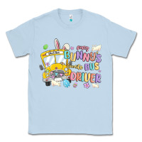 Dusty Blue every bunny's favorite bus driver malia Classic Tee - MaliasSmallBusiness
