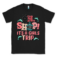 Black oh ship it's a girls trip Classic Tee - MaliasSmallBusiness