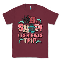 Burgundy oh ship it's a girls trip Classic Tee - MaliasSmallBusiness