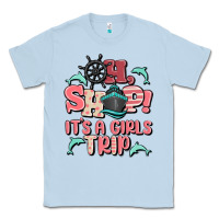 Dusty Blue oh ship it's a girls trip Classic Tee - MaliasSmallBusiness