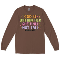 Chestnut god is within her she will not fall Long Sleeve Tee - MaliasSmallBusiness