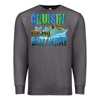 Charcoal Heather cruisin' for my birthday Premium Sweatshirt - texasbilliewilder