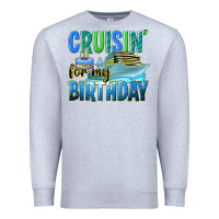 Heather Grey cruisin' for my birthday Premium Sweatshirt - texasbilliewilder