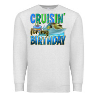 Cruisin' For My Birthday Premium Sweatshirt | Teevron