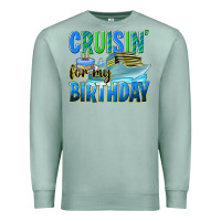 Seafoam cruisin' for my birthday Premium Sweatshirt - texasbilliewilder